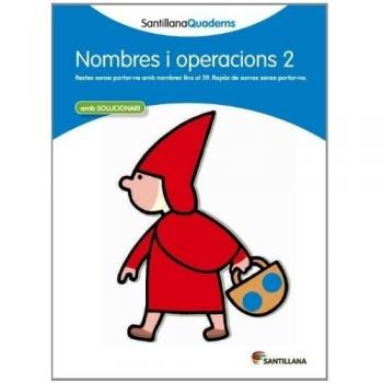 NOMBRES I OPERACIONS 2 AMB SOLUCIONARI SANTILLANA QUADERNS - 9788468013831