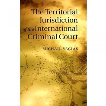 The Territorial Jurisdiction of the International Criminal Court