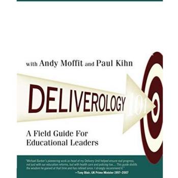 Deliverology 101: A Field Guide For Educational Leaders
