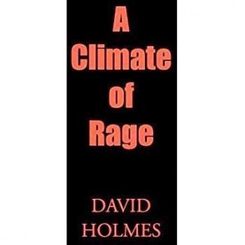 A Climate of Rage