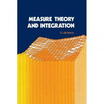 Measure Theory and Integration by Elsevier Academic Press