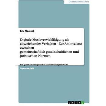 Investigación empírica sobre la duplicación digital de música y su ambivalencia entre normas sociales y legales