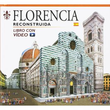 Firenze ricostruita. Ediz. spagnola. Con video online
