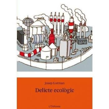 Delicte ecològic - Josep Lorman Roig