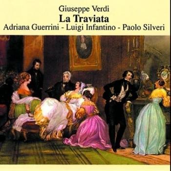 Verdi's La Traviata - 1946 Opera Recording featuring Bellezza, Guerrini, Infantino, Silveri