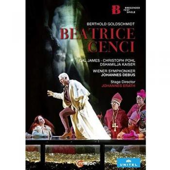 Goldschmidt: Beatrice Cenci - DVD (Bregenz Festival, July 2018)