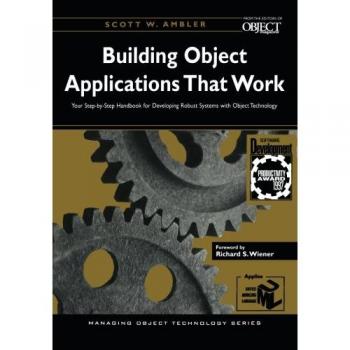 Guía Práctica para Construir Aplicaciones de Objetos: Manual Paso a Paso para Desarrollar Sistemas Robustos con Tecnología de Objetos (SIGS: Gestión de Tecnología de Objetos, Volumen 9) - Edición en