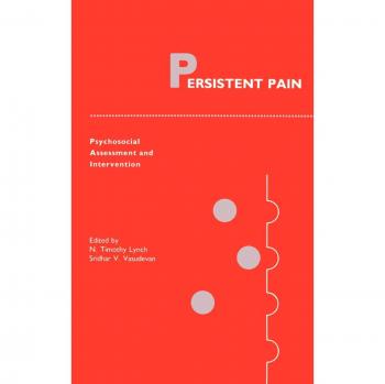 Persistent Pain: Psychosocial Assessment and Intervention: 2