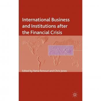 International Business and Institutions after the Financial Crisis