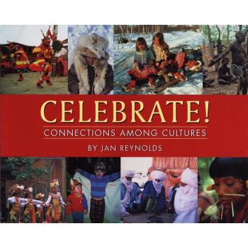 Celebrate! : Connections Among Cultures