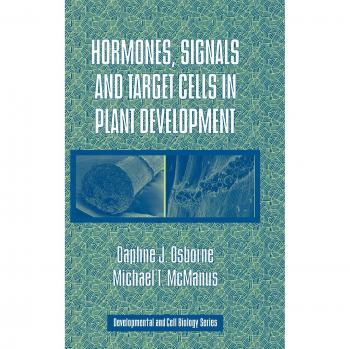Hormonas, Señales y Células Objetivo en el Desarrollo de Plantas (Serie de Biología del Desarrollo y Celular, Volumen 41)