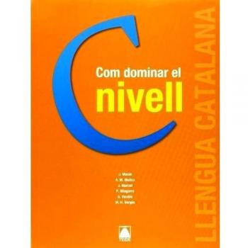 Com dominar el nivell C. Català per a adults