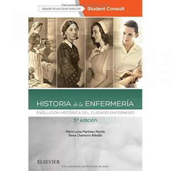 Historia de la enfermería - 3ª edición: Evolución histórica del cuidado enfermero