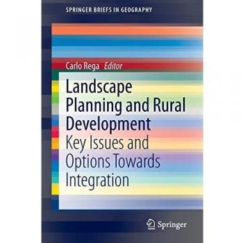 Landscape Planning and Rural Development: Key Issues and Options Towards Integration