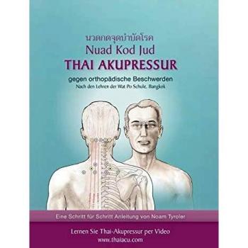 Masaje Thai de Acupresión: Alivio de Dolores Ortopédicos según la Escuela Wat Po, Bangkok