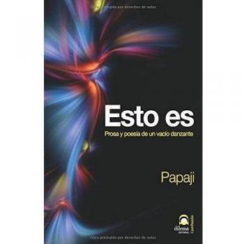 Esto es. Prosa y Poesía De un vacío danzante