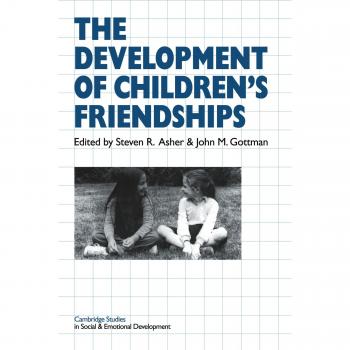 Desarrollo de Amistades Infantiles - Estudios de Cambridge en Desarrollo Social y Emocional