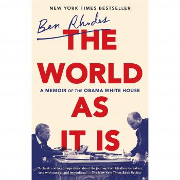 The World as It Is: A Memoir of the Obama White House by Ben Rhodes - English Edition