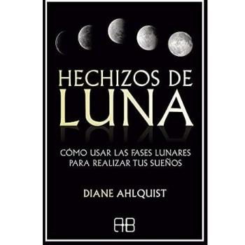 Hechizos de luna: Cómo usar las fases lunares para realizar tus sueños