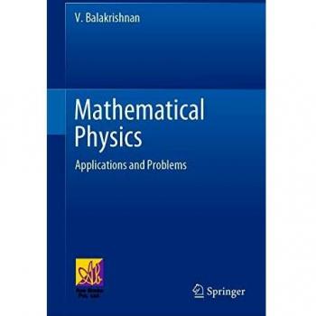 Mathematical Physics: Applications and Problems