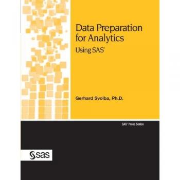 Data Preparation for Analytics Using SAS
