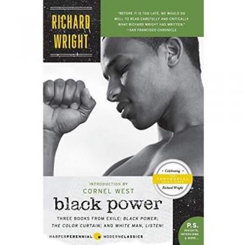 Black Power: Three Books from Exile: Black Power; The Color Curtain; And White Man, Listen!