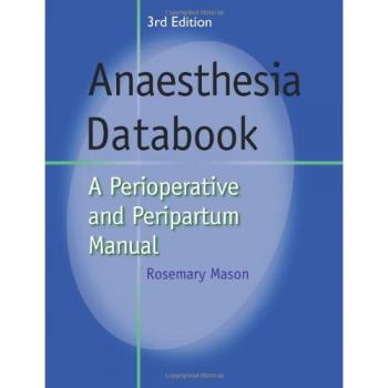Manual de Datos de Anestesia: Guía Perioperatoria y Periparto, 3ra Edición, Cambridge