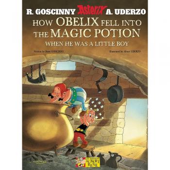 Asterix: Cómo Obelix Cayó en la Poción Mágica - Libro Infantil de René Goscinny