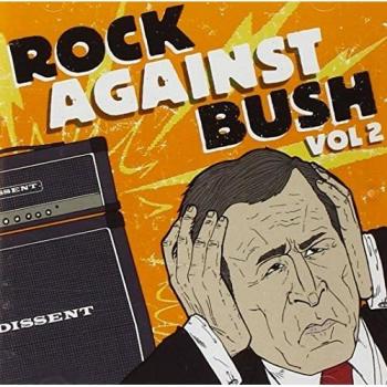 Rock Against Bush V.2