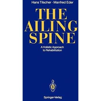 The Ailing Spine: A Holistic Approach to Rehabilitation