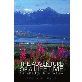 Alaska Adventure Memoir - 24 Years of Exploration in Paperback