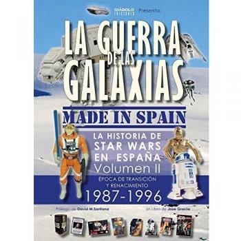 La Guerra De Las Galaxias. Made In Spain. Epoca De Transicion 1987- 1996 - Volumen 2