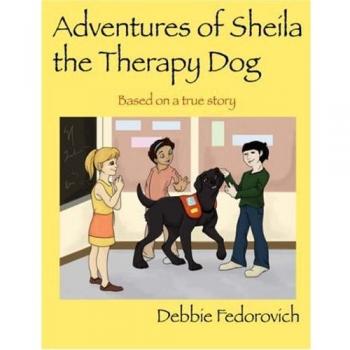 Sheila the Therapy Dog: Heartwarming Tales of Healing and Friendship