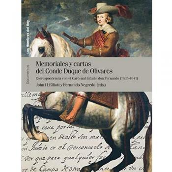Memoriales y cartas del conde duque de Olivares