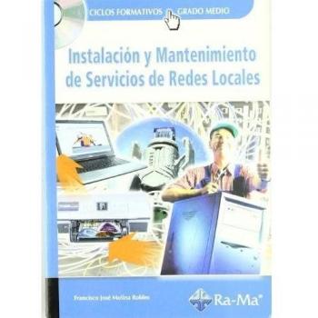 Instalación y mantenimiento de servicios de Redes Locales. - Francisco Jose Molina Robles