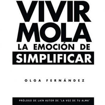 VIVIR MOLA: LA EMOCIÓN DE SIMPLIFICAR