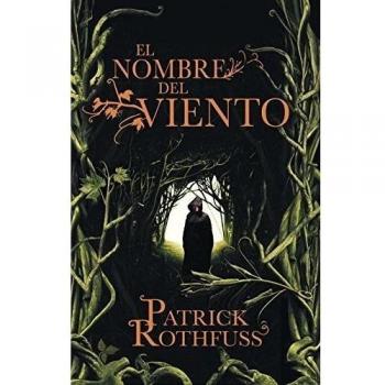 El nombre del viento - Patrick Rothfuss