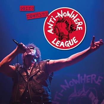 CD Yendo a Ninguna Parte (Pero Yendo Fuerte) - Anti-Nowhere League