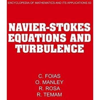 Ecuaciones de Navier-Stokes y Turbulencia - Enciclopedia de Matemáticas y sus Aplicaciones, Volumen 83