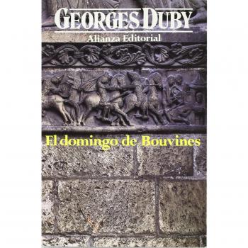 El domingo de Bouvines: 24 de julio de 1214