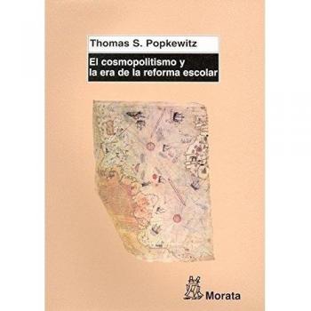 El cosmopolitismo y la era de la reforma escolar: La ciencia, la educación y la construcción de la sociedad mediante la construcción de la infancia