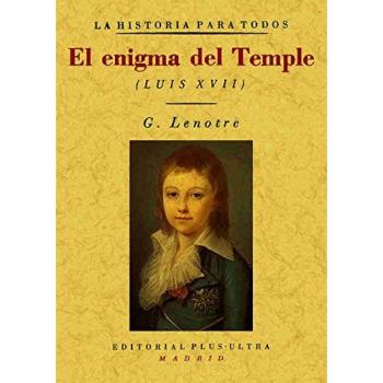 El enigma del Temple : Luis XVII