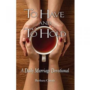 To Have and to Hold: A Daily Marriage Devotional