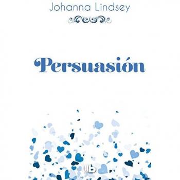 Persuasión - Johanna Lindsey