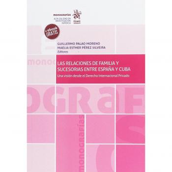 Las Relaciones de Familia y Sucesorias Entre España y Cuba