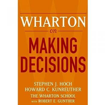 Wharton Decision-Making Guide: Expert Insights for Strategic Choices