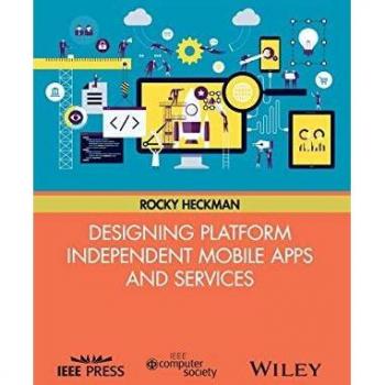 Designing Platform Independent Mobile Apps and Services