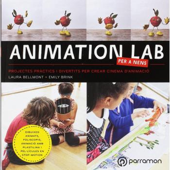 Animation LAB per a nens: Projectes pràctics i divertits per crear cinema d'animació!