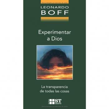 Experimentar a Dios: La transparencia de todas las cosas: 39