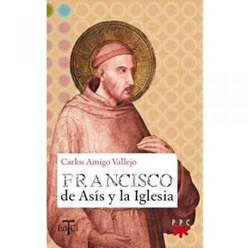 Francisco De Asís Y La Iglesia: 2